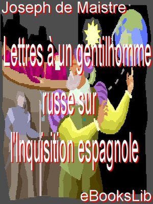 cover image of Lettres à un gentilhomme russe sur l'Inquisition espagnole